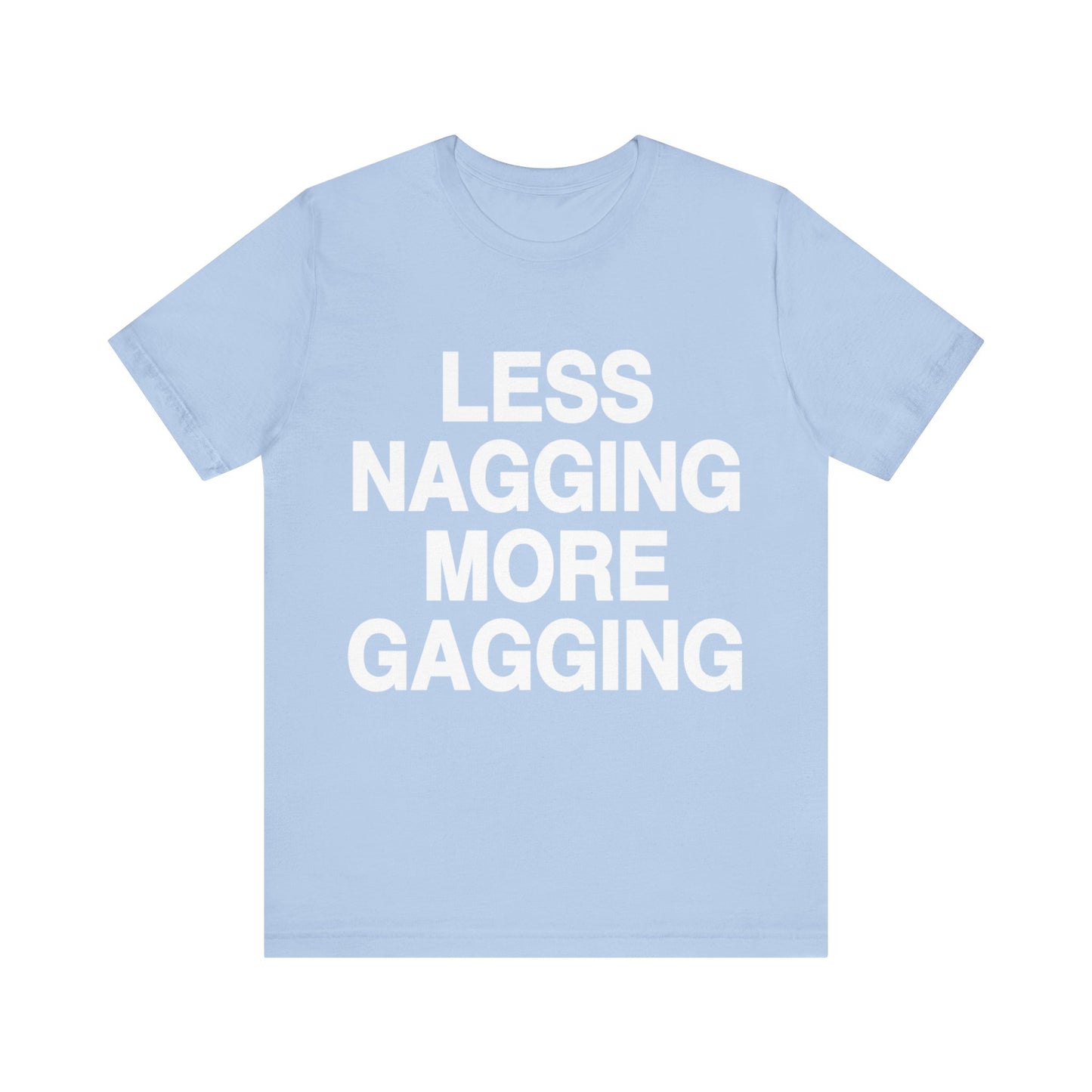 Less Nagging, PLEASE!